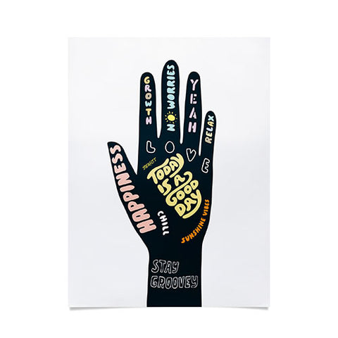 Phirst Today is a good day hand Poster