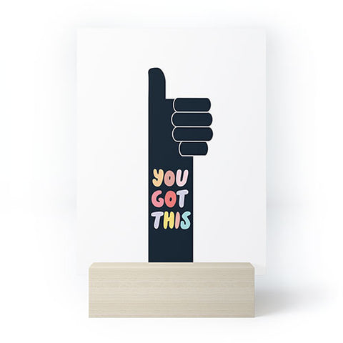 Phirst You Got This Thumbs Up Mini Art Print