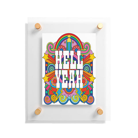 Pilgrim Hodgson Hell Yeah Floating Acrylic Print