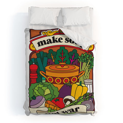 Pilgrim Hodgson Make Soup Not War Duvet Cover