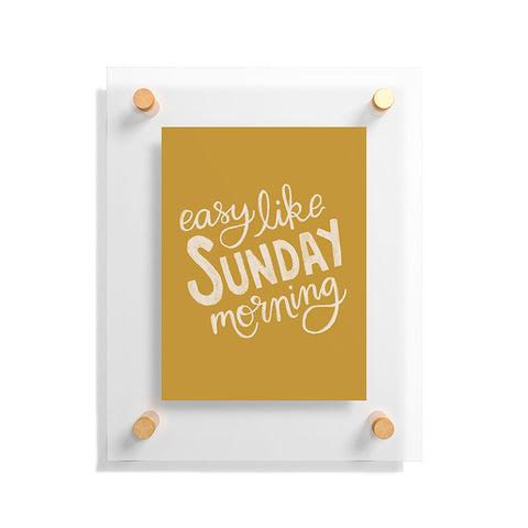 Rachel Szo Easy Like Sunday Morning Floating Acrylic Print