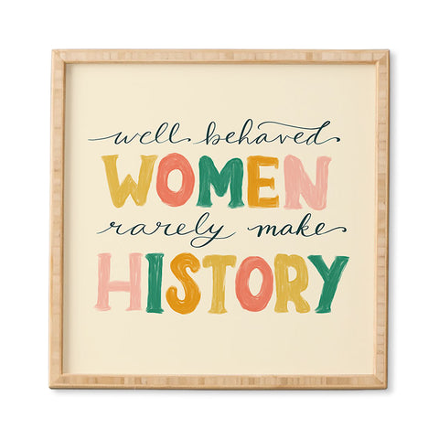 Rachel Szo Well Behaved Women Framed Wall Art
