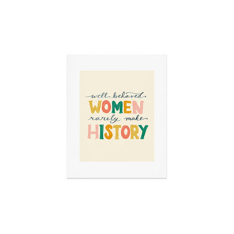 Rachel Szo Well Behaved Women Art Print