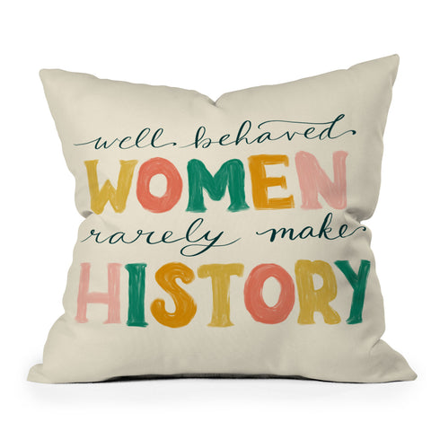 Rachel Szo Well Behaved Women Throw Pillow