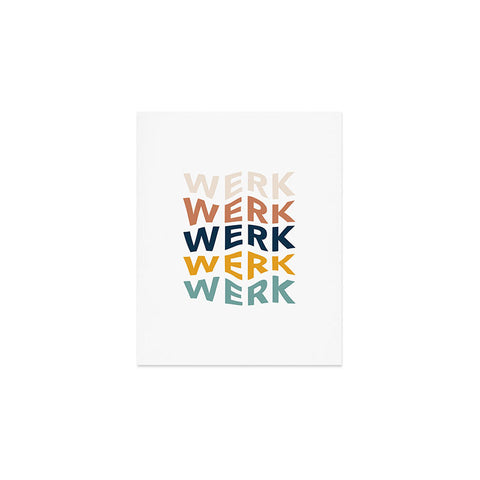 Rachel Szo You Betta Werk Art Print