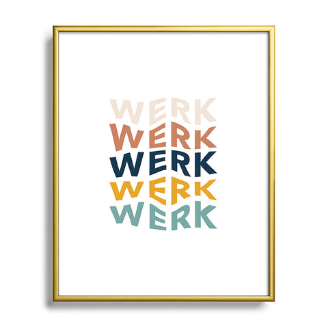 Rachel Szo You Betta Werk Metal Framed Art Print