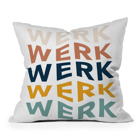 Rachel Szo You Betta Werk Throw Pillow