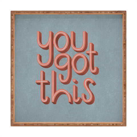 Rachel Szo You Got This III Square Tray