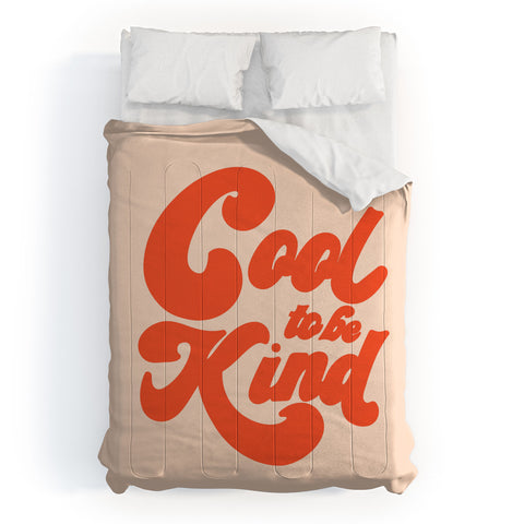 Rhianna Marie Chan Cool To Be Kind Comforter