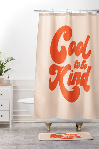 Rhianna Marie Chan Cool To Be Kind Shower Curtain And Mat