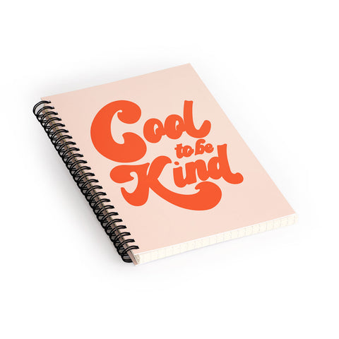 Rhianna Marie Chan Cool To Be Kind Spiral Notebook