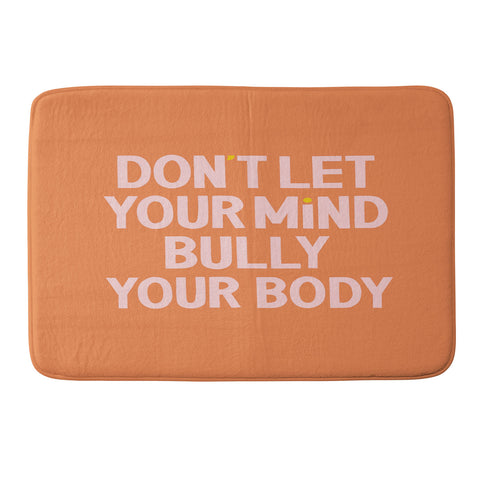 Rhianna Marie Chan Dont Let Your Mind Bully Your Memory Foam Bath Mat