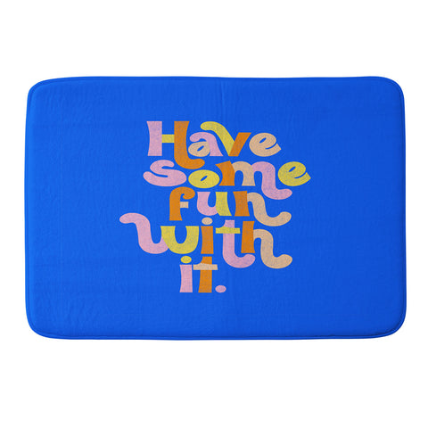 Rhianna Marie Chan Have Some Fun With It Blue Memory Foam Bath Mat