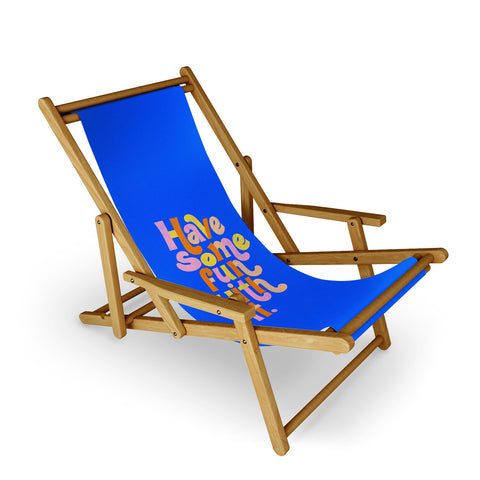 Rhianna Marie Chan Have Some Fun With It Blue Sling Chair
