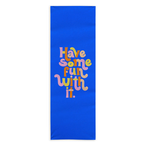 Rhianna Marie Chan Have Some Fun With It Blue Yoga Towel