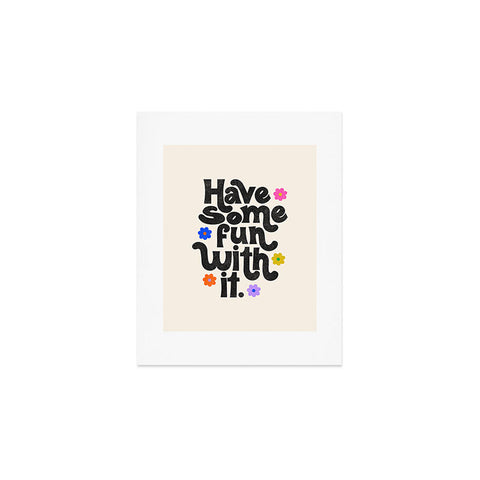 Rhianna Marie Chan Have Some Fun With It Cream Art Print