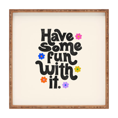 Rhianna Marie Chan Have Some Fun With It Cream Square Tray