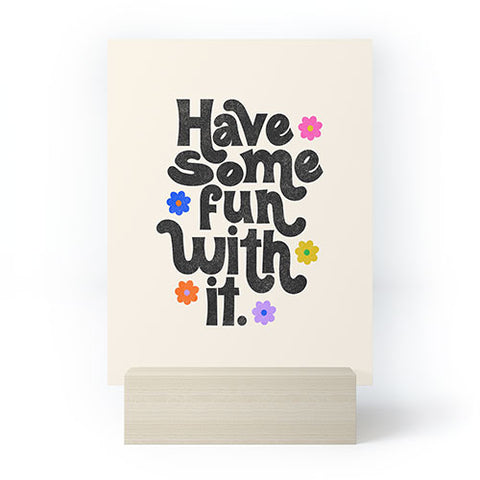 Rhianna Marie Chan Have Some Fun With It Cream Mini Art Print