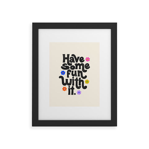 Rhianna Marie Chan Have Some Fun With It Cream Framed Art Print