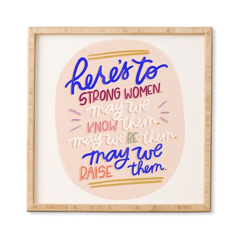 Rhianna Marie Chan Heres To Strong Women Quote Framed Wall Art