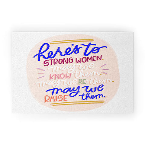 Rhianna Marie Chan Heres To Strong Women Quote Welcome Mat