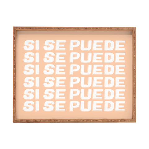 Rhianna Marie Chan Si Se Puede Yes We Can Rectangular Tray