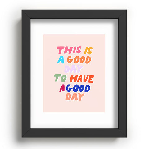 Rhianna Marie Chan This Is A Good Day Recessed Framing Rectangle