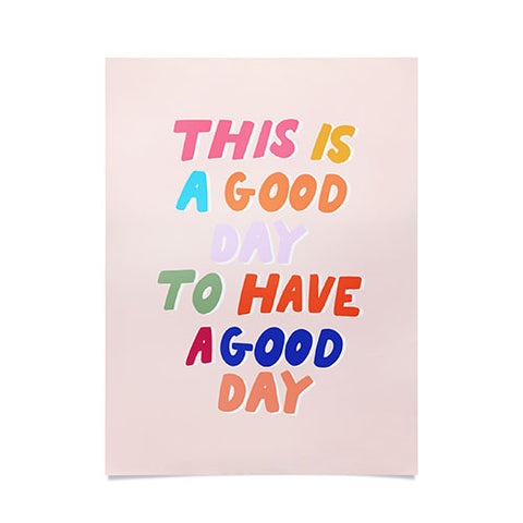 Rhianna Marie Chan This Is A Good Day Poster