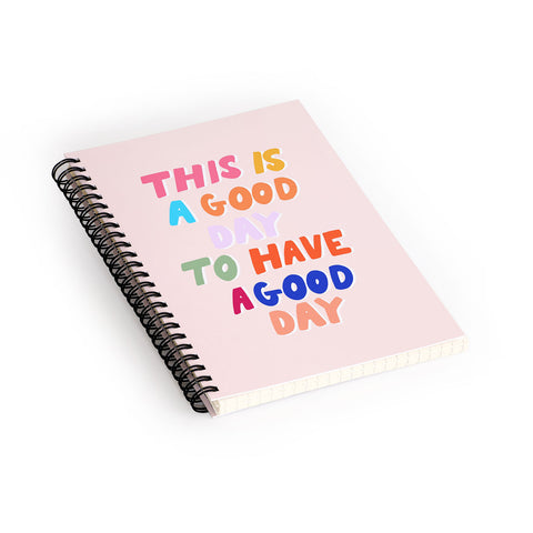 Rhianna Marie Chan This Is A Good Day Spiral Notebook