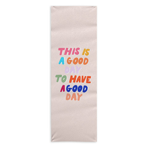 Rhianna Marie Chan This Is A Good Day Yoga Towel