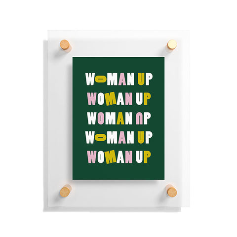 Rhianna Marie Chan Woman Up Floating Acrylic Print