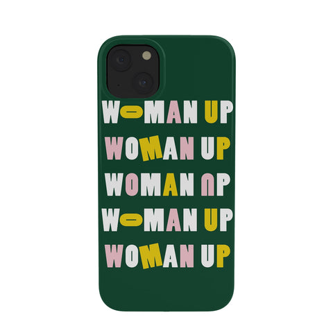 Rhianna Marie Chan Woman Up Phone Case
