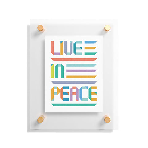 Rick Crane Live In Peace Floating Acrylic Print