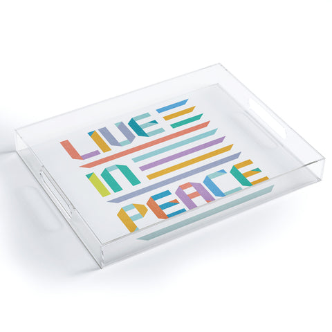 Rick Crane Live In Peace Acrylic Tray