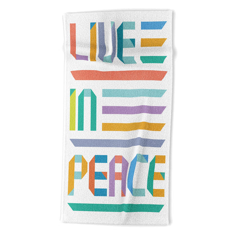 Rick Crane Live In Peace Beach Towel