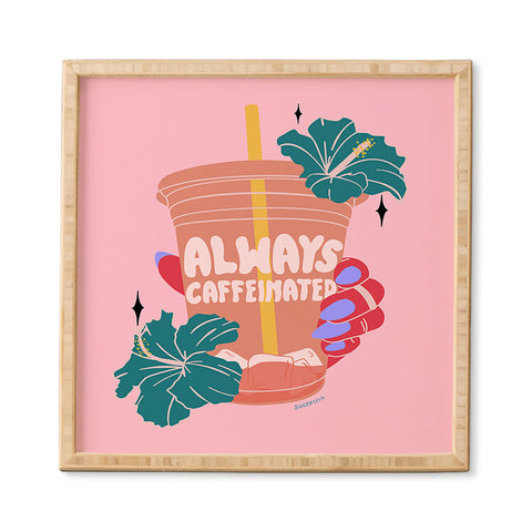 Sagepizza ALWAYS CAFFEINATED Framed Wall Art