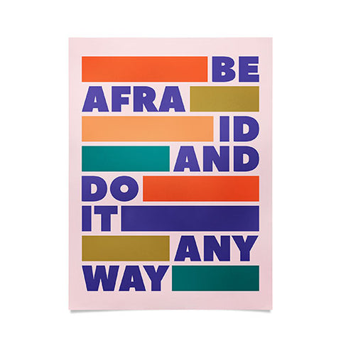 Showmemars BE AFRAID AND DO IT ANYWAY Poster