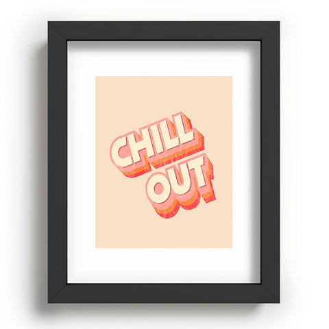Showmemars CHILL OUT TYPOGRAPHY Recessed Framing Rectangle