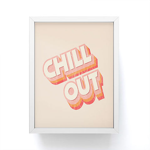 Showmemars CHILL OUT TYPOGRAPHY Framed Mini Art Print