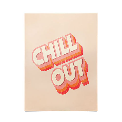 Showmemars CHILL OUT TYPOGRAPHY Poster