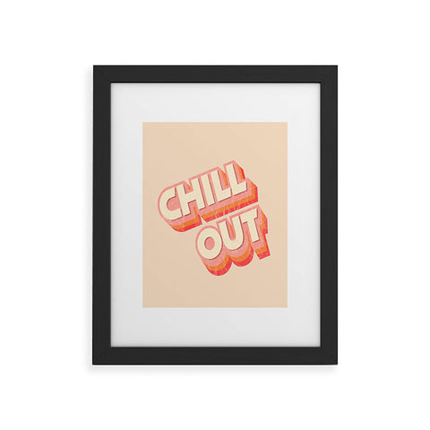 Showmemars CHILL OUT TYPOGRAPHY Framed Art Print