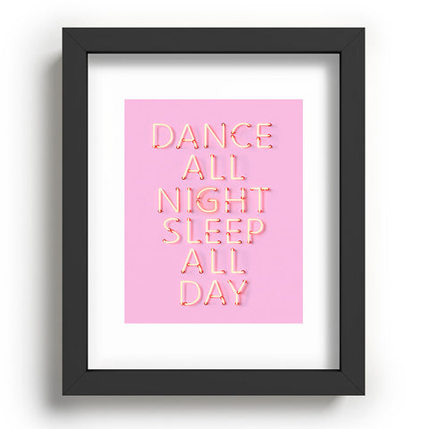 Showmemars DANCE ALL NIGHT pink neon Recessed Framing Rectangle