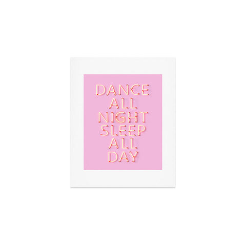 Showmemars DANCE ALL NIGHT pink neon Art Print