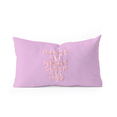 Showmemars DANCE ALL NIGHT pink neon Oblong Throw Pillow