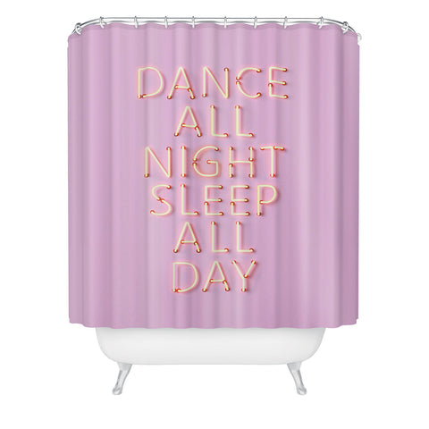Showmemars DANCE ALL NIGHT pink neon Shower Curtain