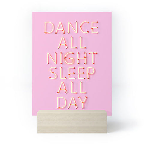 Showmemars DANCE ALL NIGHT pink neon Mini Art Print