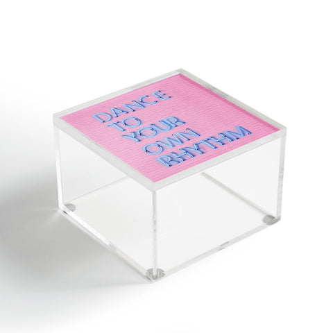 Showmemars DANCE TO YOUR OWN RHYTHM blue Acrylic Box