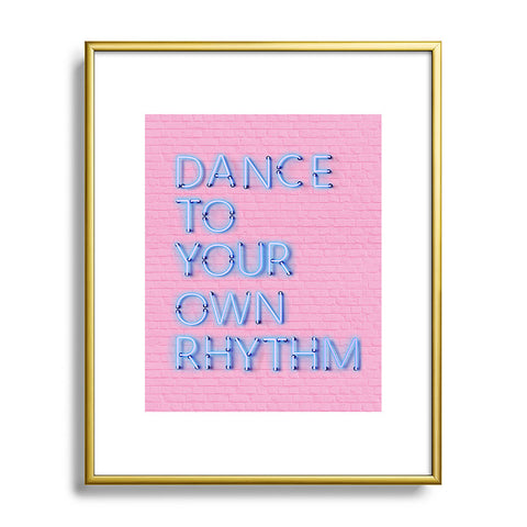 Showmemars DANCE TO YOUR OWN RHYTHM blue Metal Framed Art Print