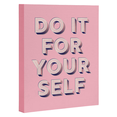 Showmemars DO IT FOR YOURSELF Art Canvas