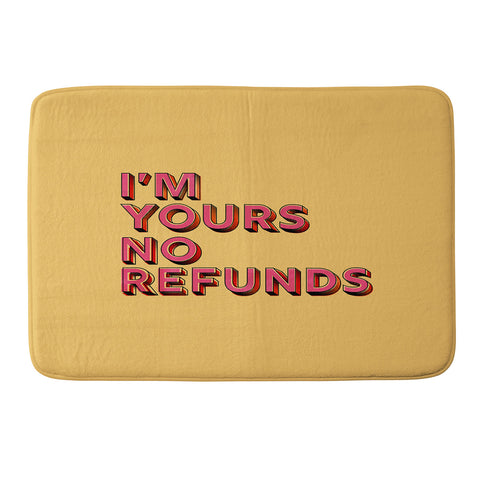 Showmemars I am yours no refunds Memory Foam Bath Mat